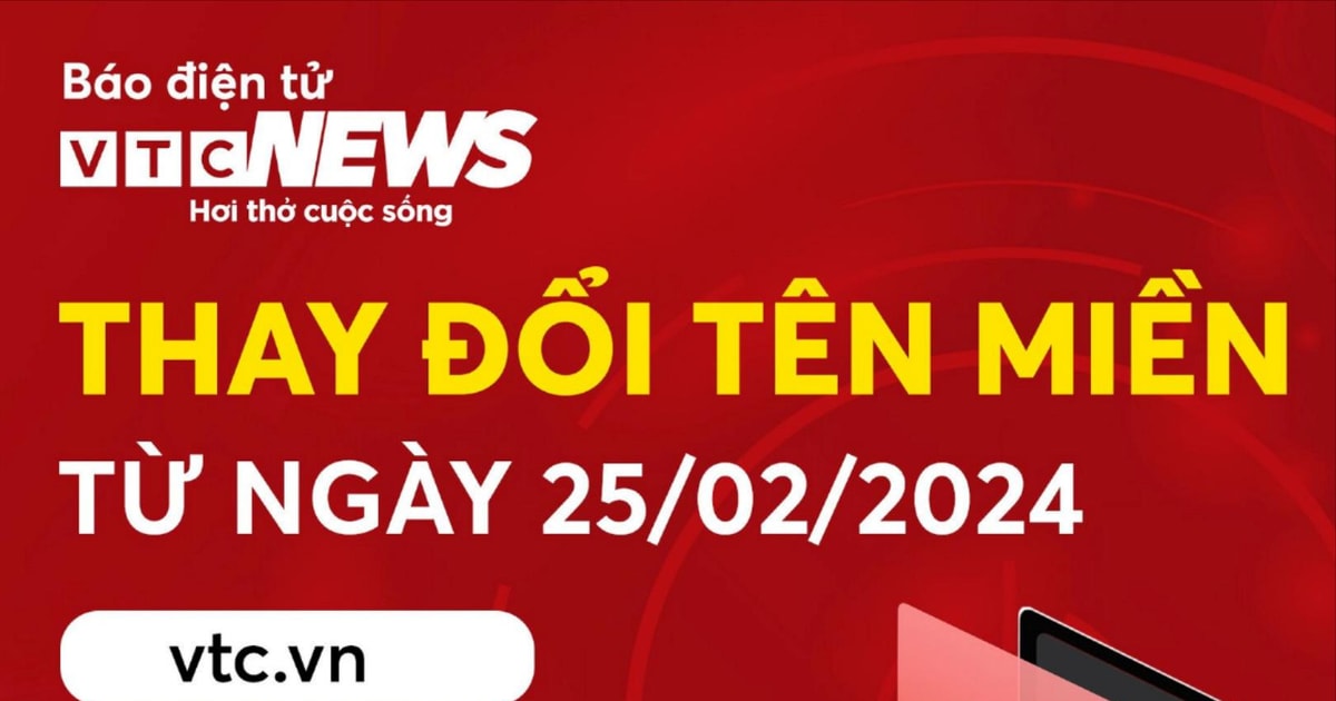 Báo điện tử VTC News đổi tên miền vtc.vn sang vtcnews.vn